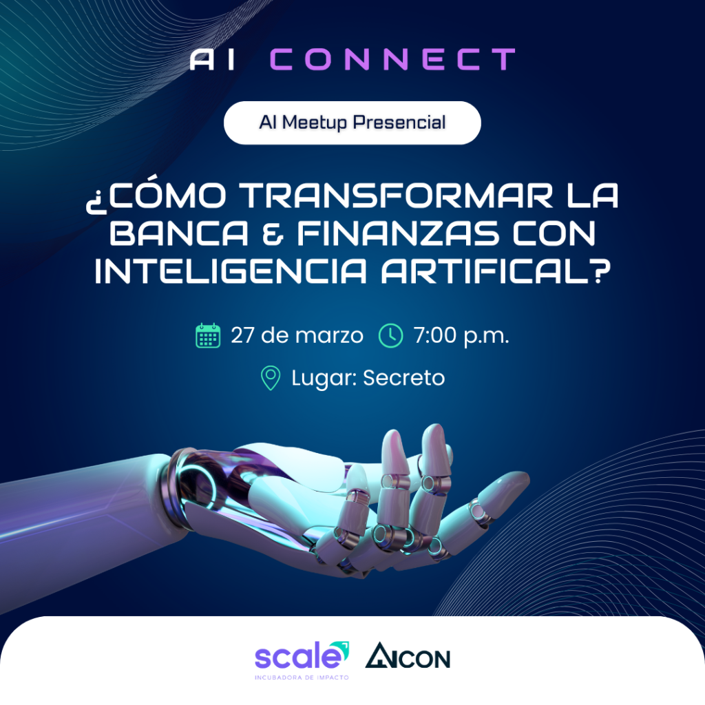 Flyer del 2do AI Meetup "¿Cómo transformar la Banca & Finanzas con Inteligencia Artificial"