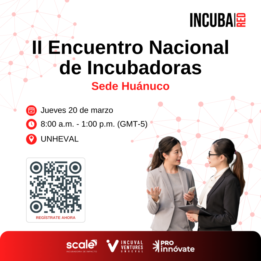 Flyer del evento presencial "II Encuentro Nacional de Incubadoras - Sede Huánuco"