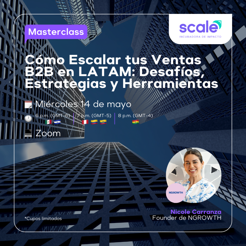 Flyer de fondo oscuro con una vista a rascacielos y cuyo título dice "Masterclass: Cómo Escalar tus Ventas B2B en LATAM: Desafíos, Estrategias y Herramientas"