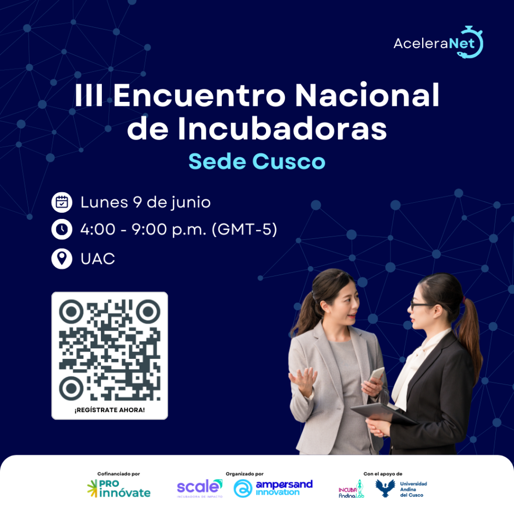 Flyer de fondo color azul oscuro cuyo título dice "III Encuentro Nacional de Incubadoras - Sede Cusco"